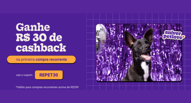 Ganhe R$30 de cashback